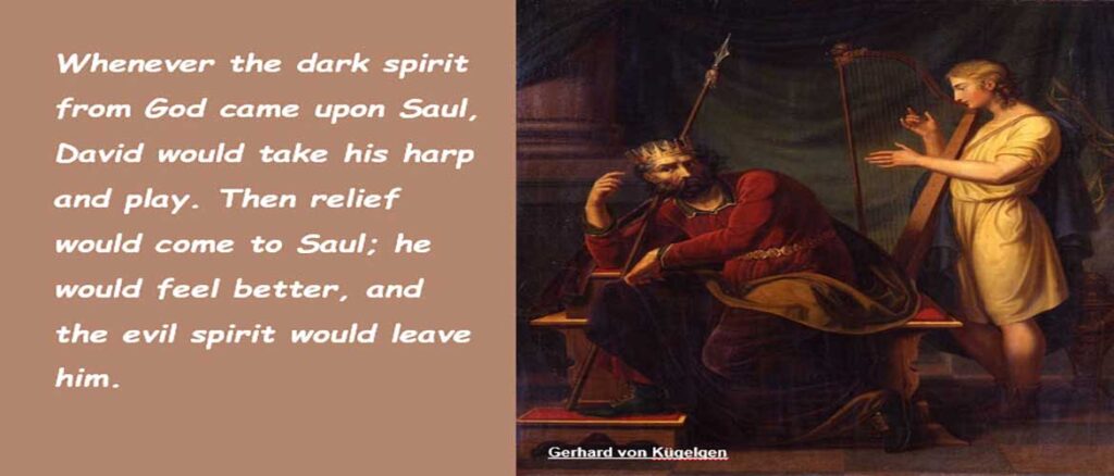 TUESDAY 23 January “Saul’s Spiritual Darkness” (1 Samuel 16:14-23 ...